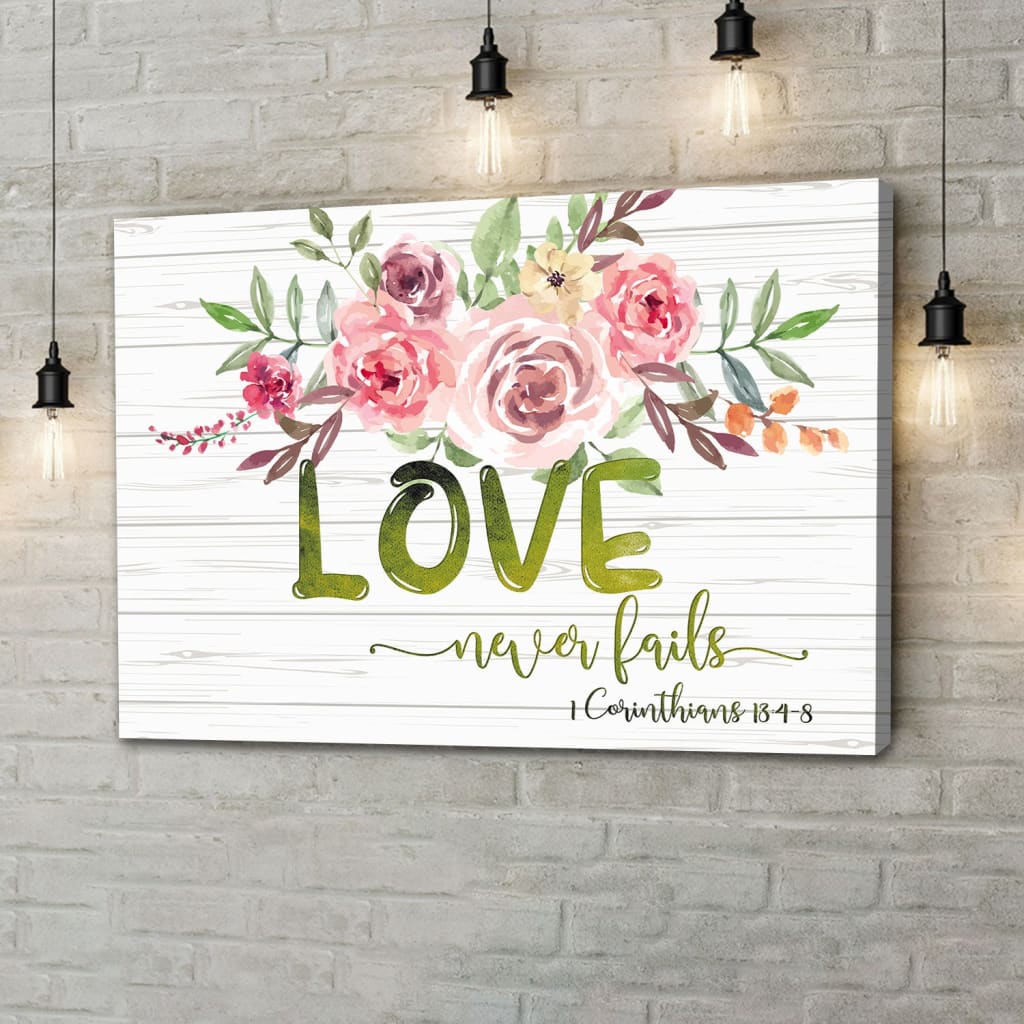 Love never fails 1 Corinthians 13:4-8 wall art canvas | Christian wall decor