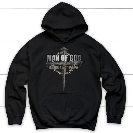 Man of God husband dad papa Christian hoodie Black / S