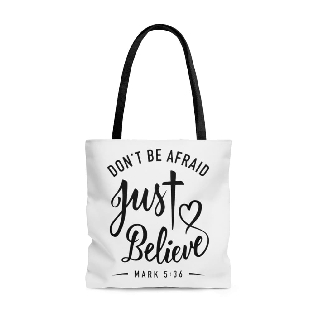 Mark 5:36 don’t be afraid just believe tote bag Christian tote bag 13 x 13
