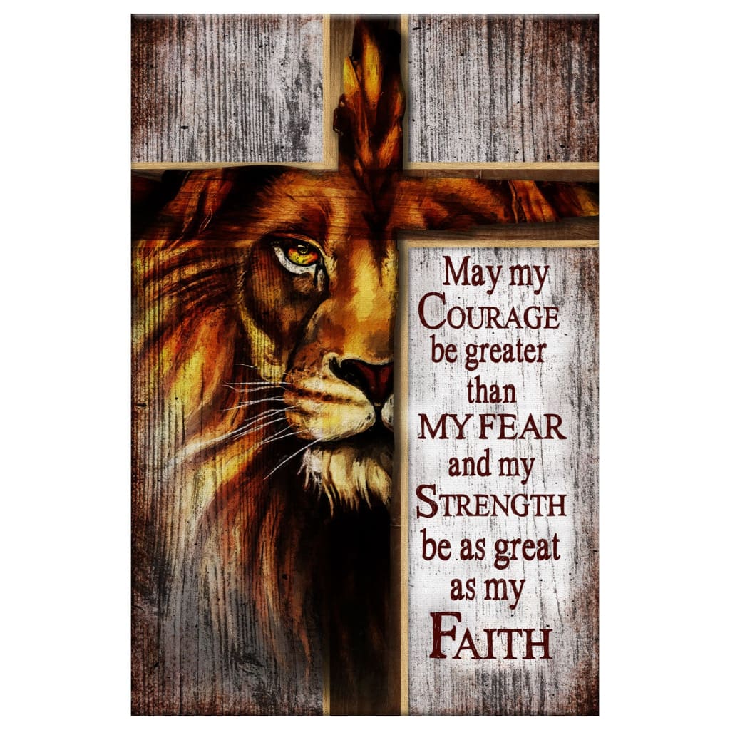 Lion of Judah, May My Courage Be Greater Than My Fear Wall Art Canvas ...