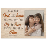 Inspirational Christian wall art canvas with the phrase "May the God of Hope Fill You," designed to include a custom photo for a personal touch.