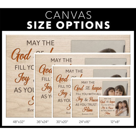 Bible verse wall art canvas featuring "May the God of Hope Fill You," customizable with a personal photo, perfect for any Christian home / canvas size options.