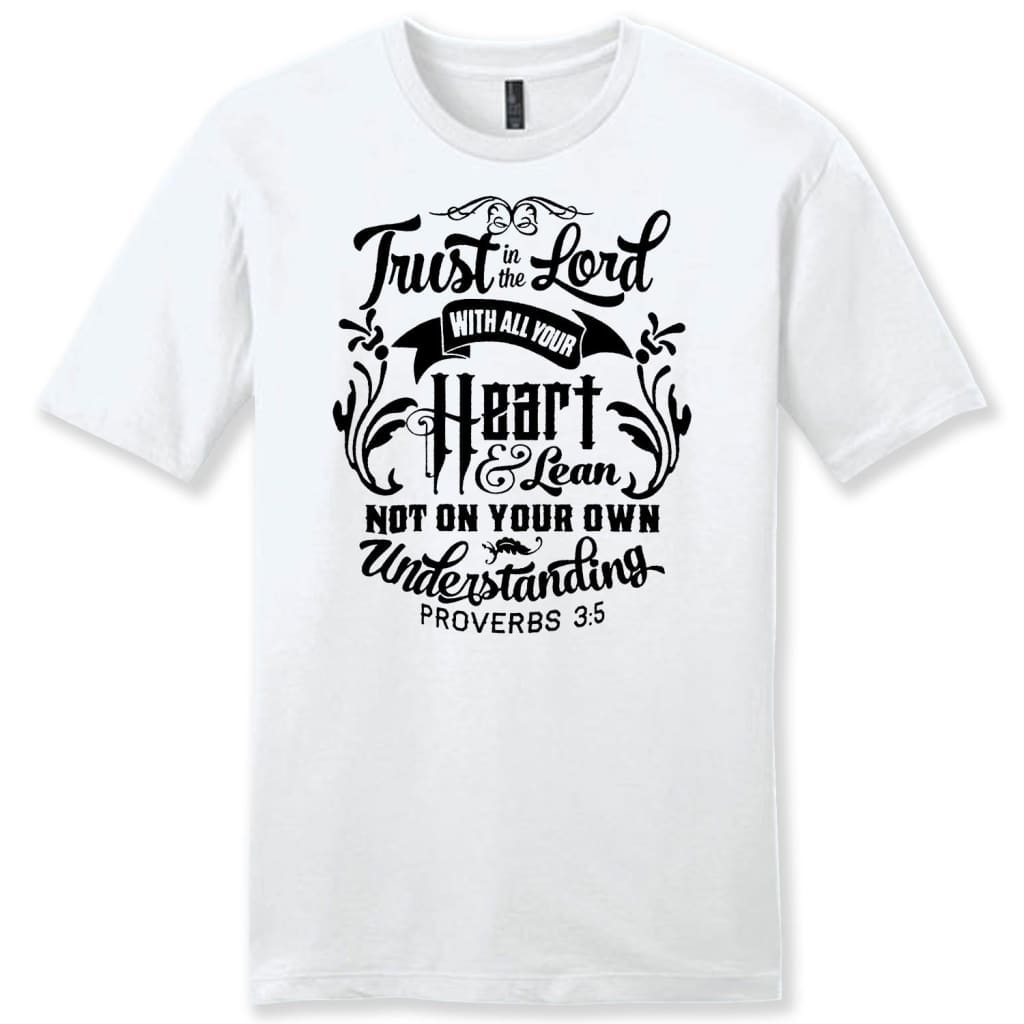 Mens Christian t-shirts: Proverbs 3:5 Trust in the Lord with all your heart t-shirt White / S