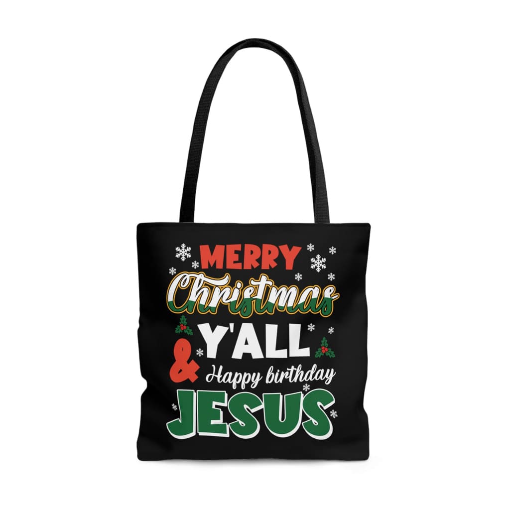 Merry Christmas Y’all Happy Birthday Jesus tote bag 13 x 13