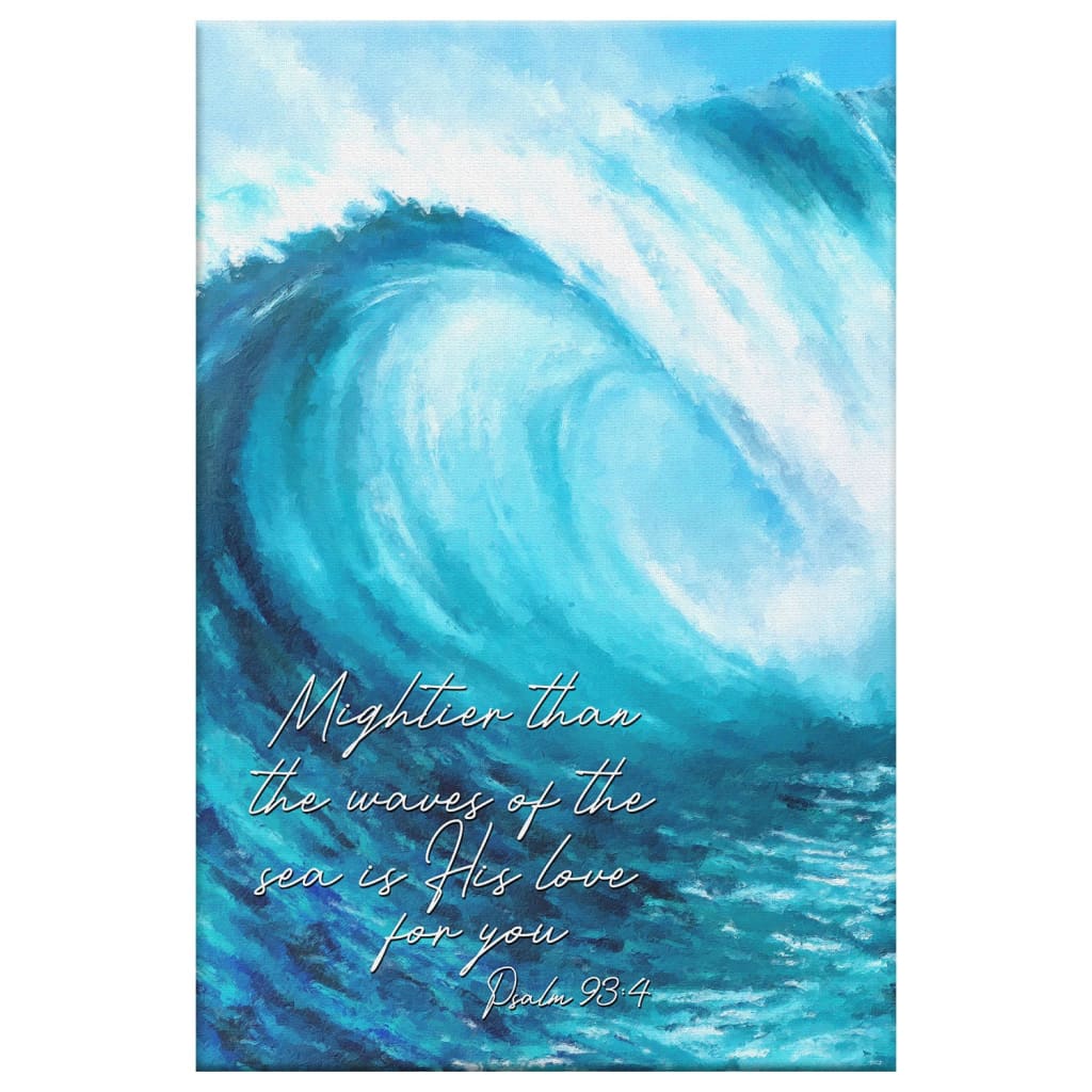 Faith-based wall art: "Mightier than the waves of the sea," Psalm 93:4 Bible verse, Christian home decor.