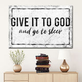 "Give It To God And Go To Sleep" Christian wall art canvas in white, ideal modern farmhouse decor.