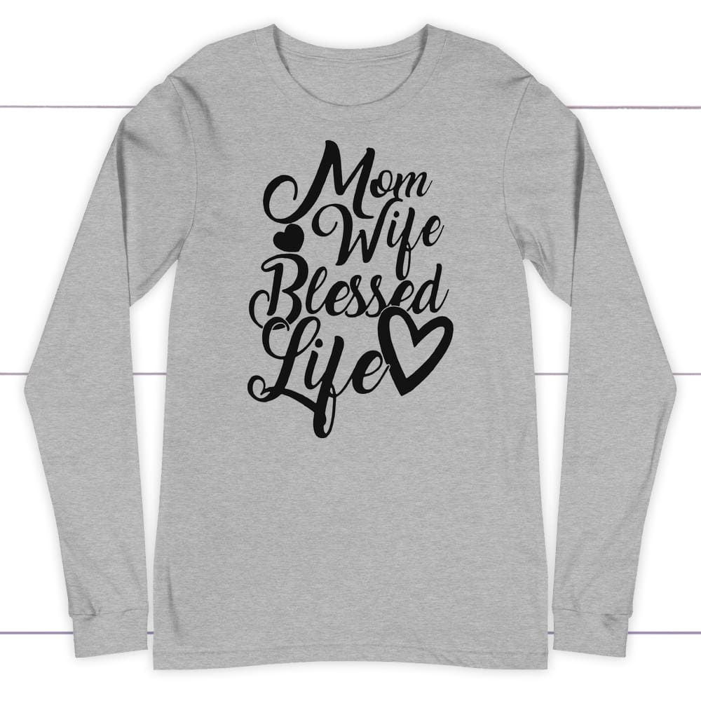 Mom wife blessed life long sleeve t-shirt | christian apparel Athletic Heather / S