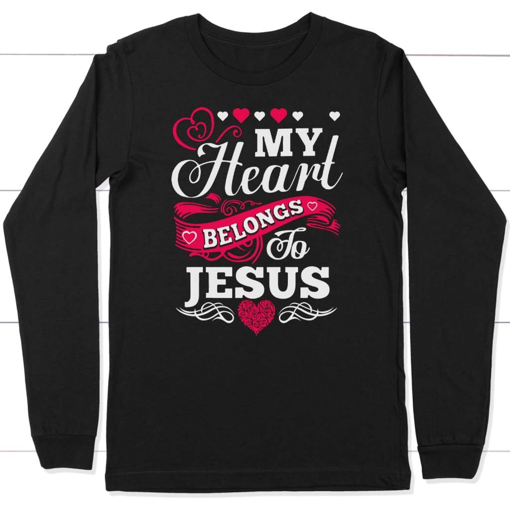 My Heart Belongs to Jesus long sleeve t-shirt - christian apparel Black / S