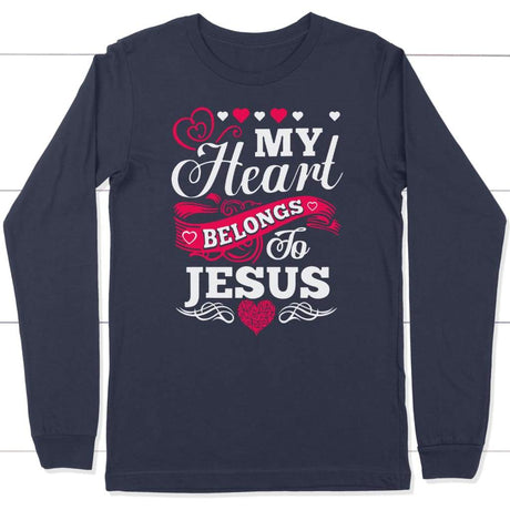 My Heart Belongs to Jesus long sleeve t-shirt - christian apparel Navy / S