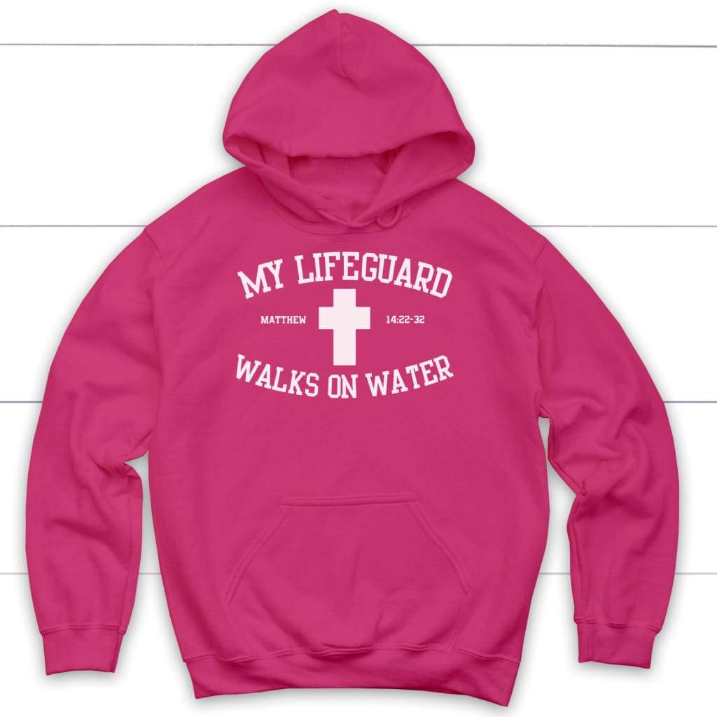 Religious hoodie with "My Lifeguard Walks On Water," perfect faith-filled gift for Jesus followers. Heliconia