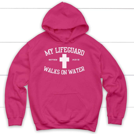 Religious hoodie with "My Lifeguard Walks On Water," perfect faith-filled gift for Jesus followers. Heliconia