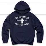 Christian hoodie with "My Lifeguard Walks On Water" design, perfect faith-based inspirational gift.