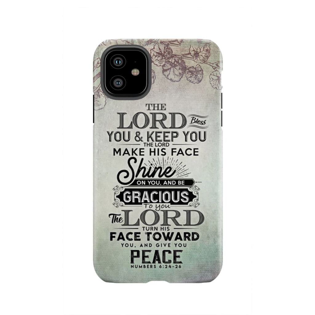 Numbers 6:24 - 26 The Lord bless you and keep phone case Christian cases iPhone 11 / Tough