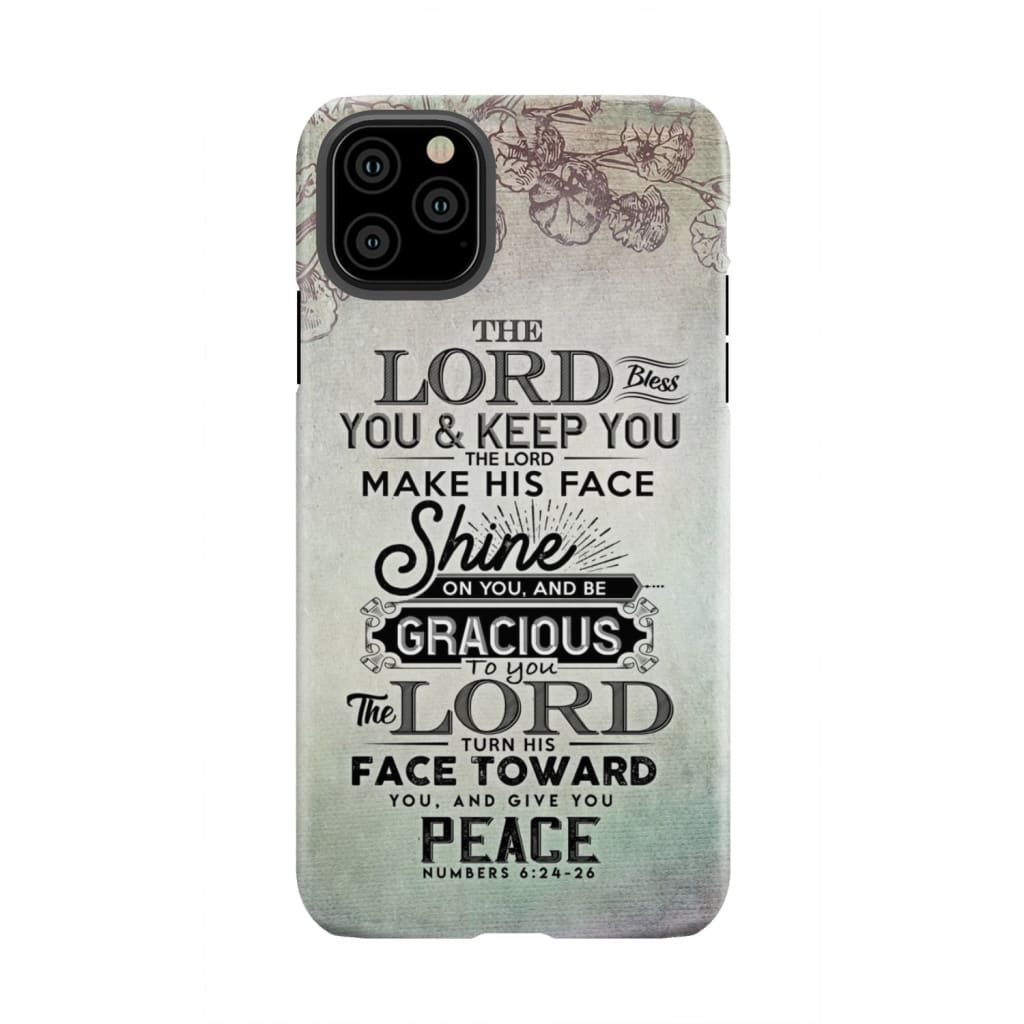 Numbers 6:24 - 26 The Lord bless you and keep phone case Christian cases iPhone 11 Pro Max / Tough