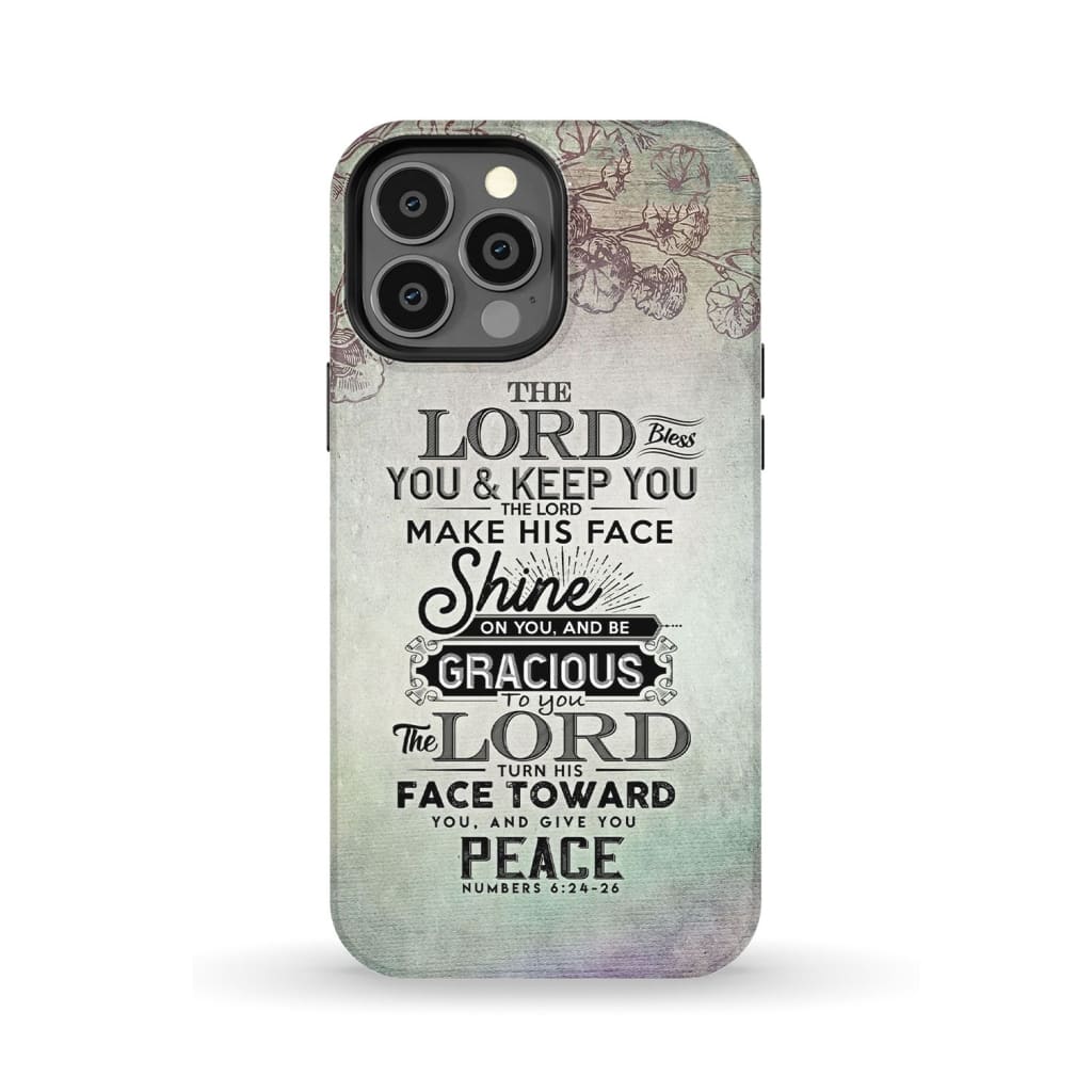 Numbers 6:24 - 26 The Lord bless you and keep phone case Christian cases iPhone 13 Pro Max / Tough