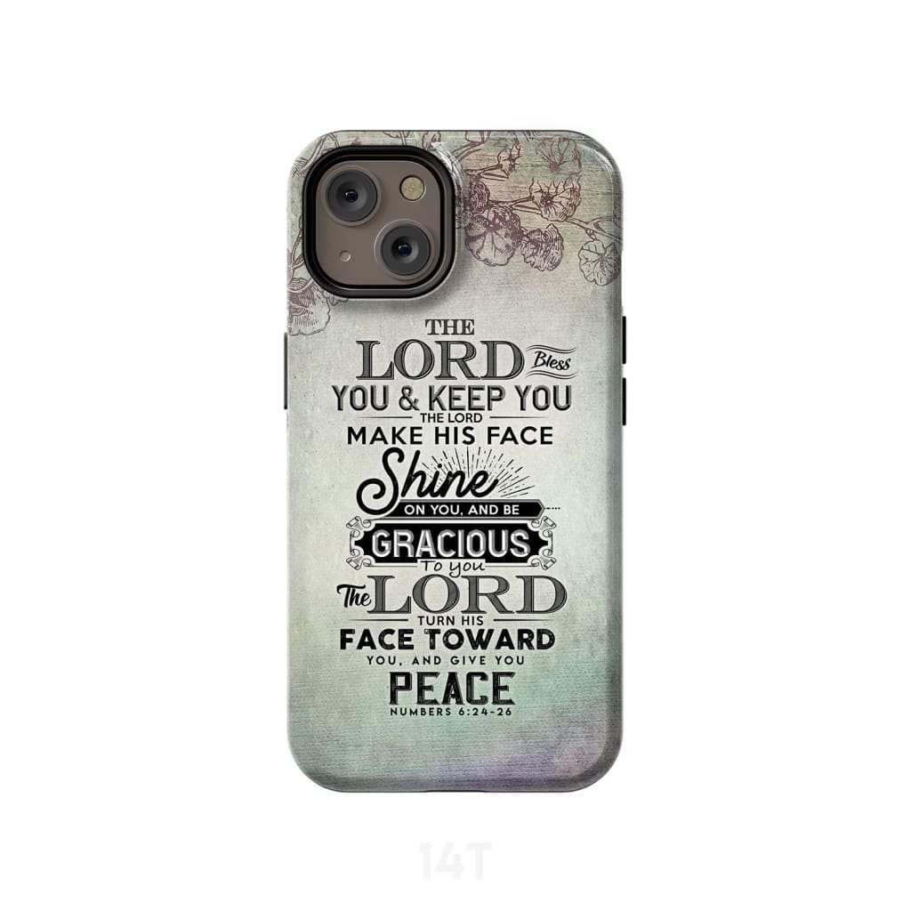 Numbers 6:24 - 26 The Lord bless you and keep phone case Christian cases iPhone 14 / Tough