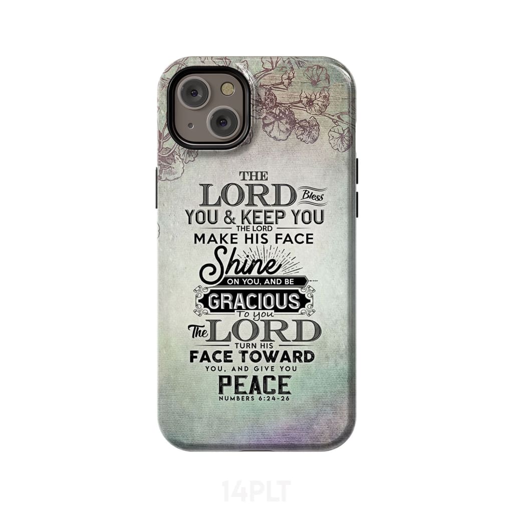 Numbers 6:24 - 26 The Lord bless you and keep phone case Christian cases iPhone 14 Plus / Tough