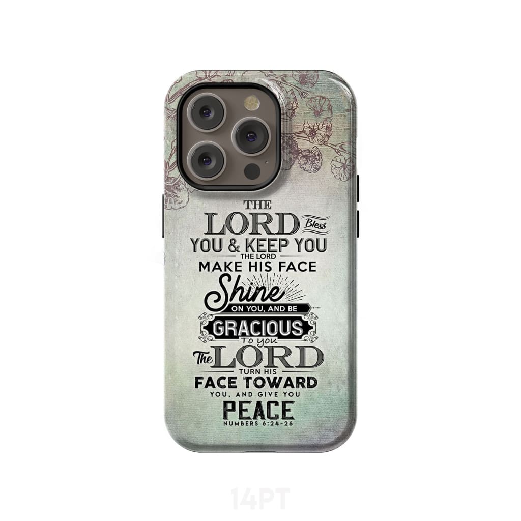 Numbers 6:24 - 26 The Lord bless you and keep phone case Christian cases iPhone 14 Pro / Tough