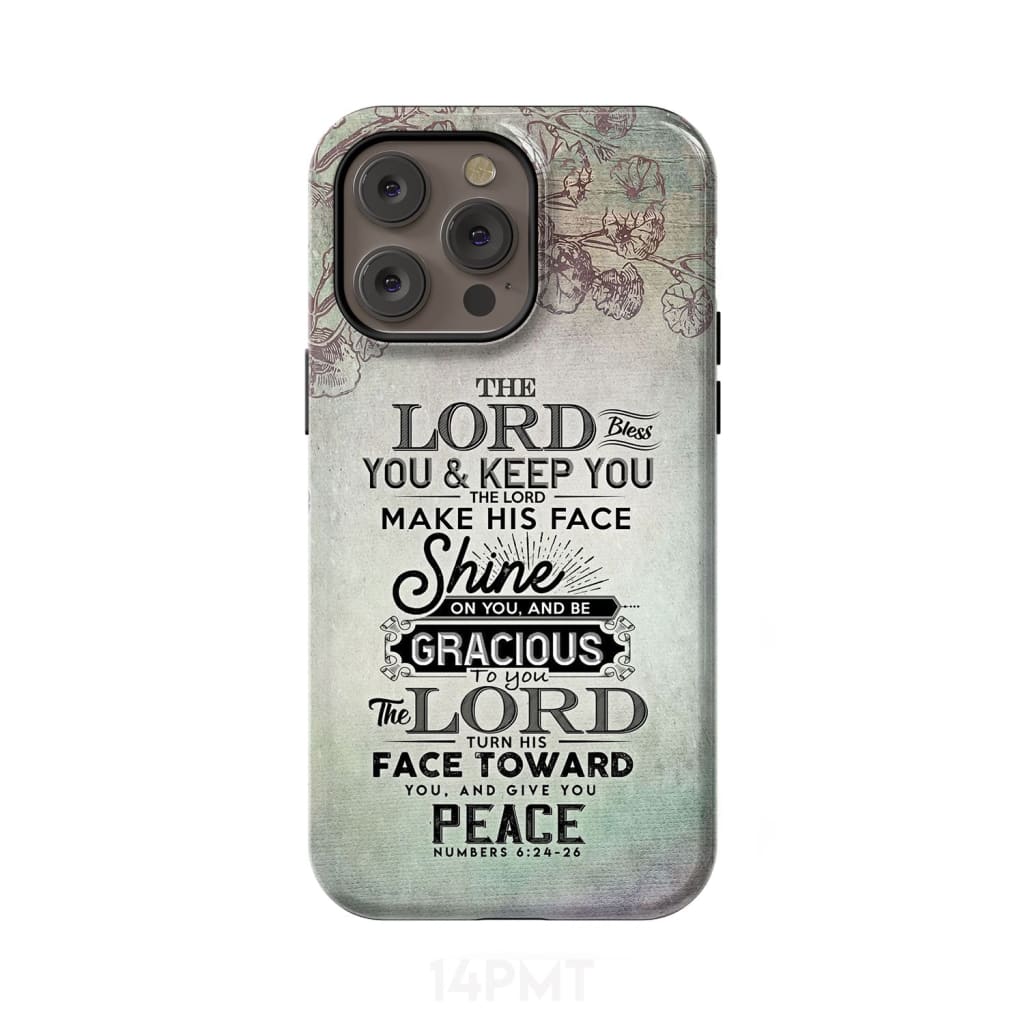 Numbers 6:24 - 26 The Lord bless you and keep phone case Christian cases iPhone 14 Pro Max / Tough