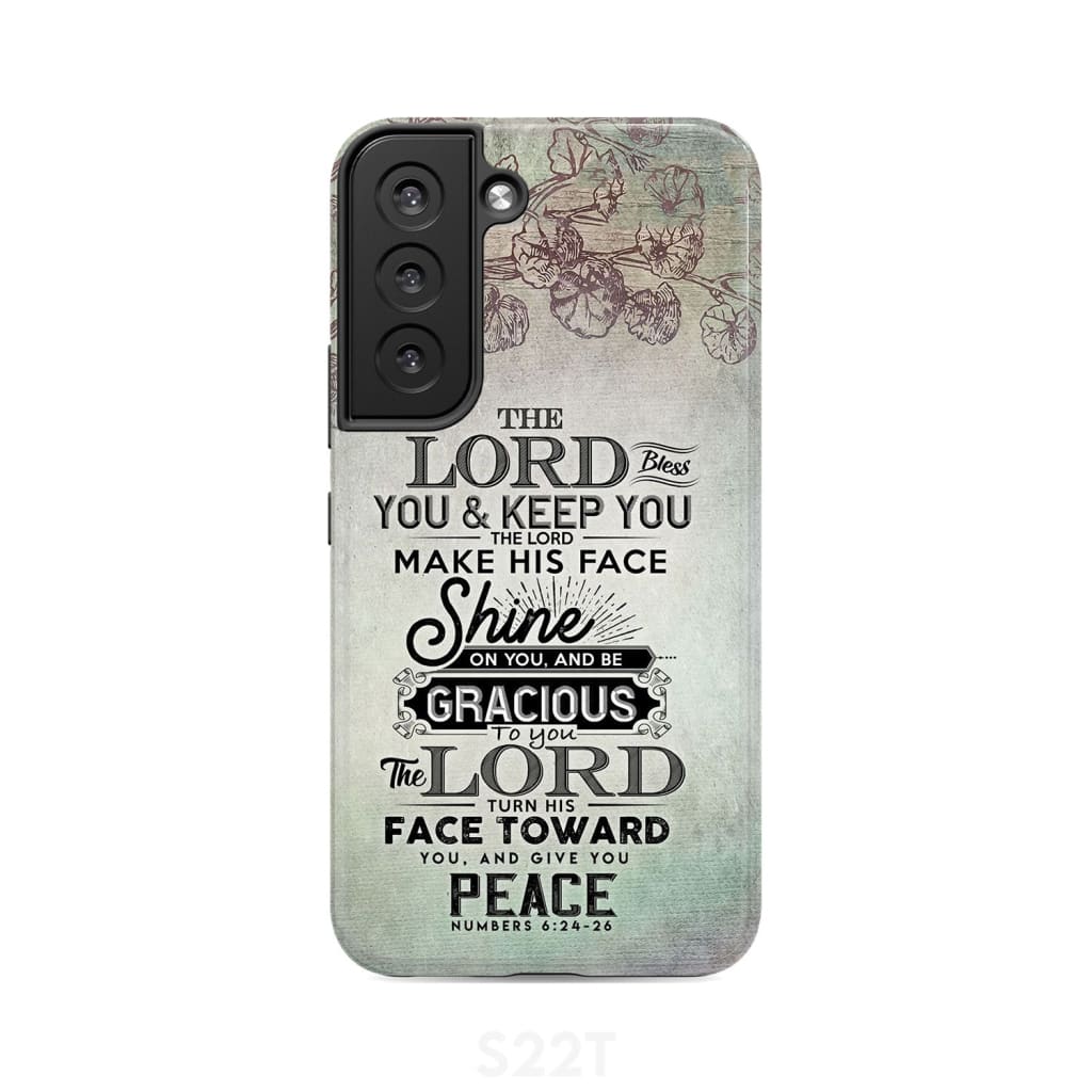 Numbers 6:24 - 26 The Lord bless you and keep phone case Christian cases Samsung Galaxy S22 / Tough