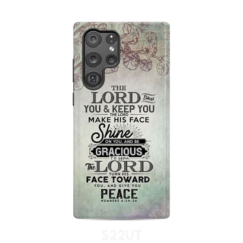Numbers 6:24 - 26 The Lord bless you and keep phone case Christian cases Samsung Galaxy S22 Ultra / Tough
