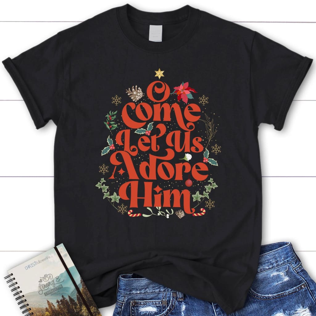 O come let us adore him Christmas leaf Women’s t-shirt Black / S