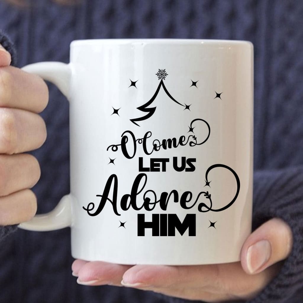 O come let us adore Him Christmas tree Christian mug 11 oz
