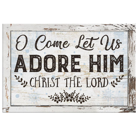 Faith-based Christmas wall art displaying "O Come Let Us Adore Him," great religious holiday decor for Christian homes.