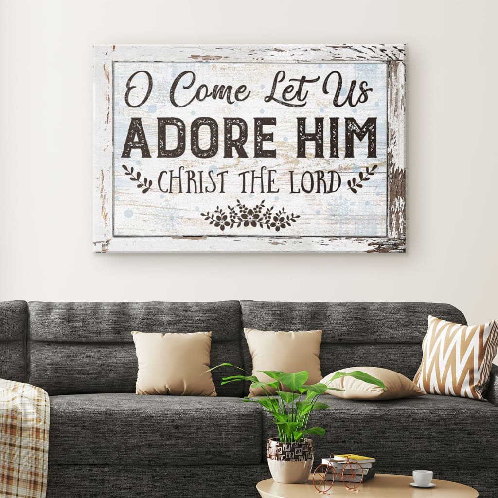 Inspirational canvas print with &quot;O Come Let Us Adore Him,&quot; ideal Christian Christmas wall decor for homes.