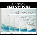 Inspirational wall art with "Mightier Than The Waves Of The Sea Is His Love For You," ocean wave scene, ideal for Christian gifts / canvas size options.