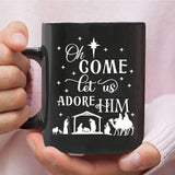 Oh come let us adore Him Christmas Christian coffee mug Black / 11 oz