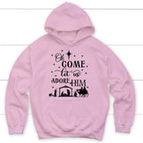 Oh come let us adore Him Christmas Hoodie - Christian Christmas Hoodies Light Pink / S