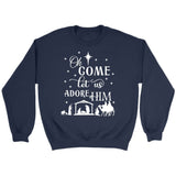 Oh come let us adore Him Christmas Christian sweatshirt Navy / S