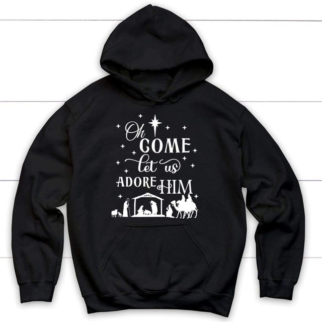 Oh come let us adore Him Christmas Hoodie - Christian Christmas Hoodies Black / S