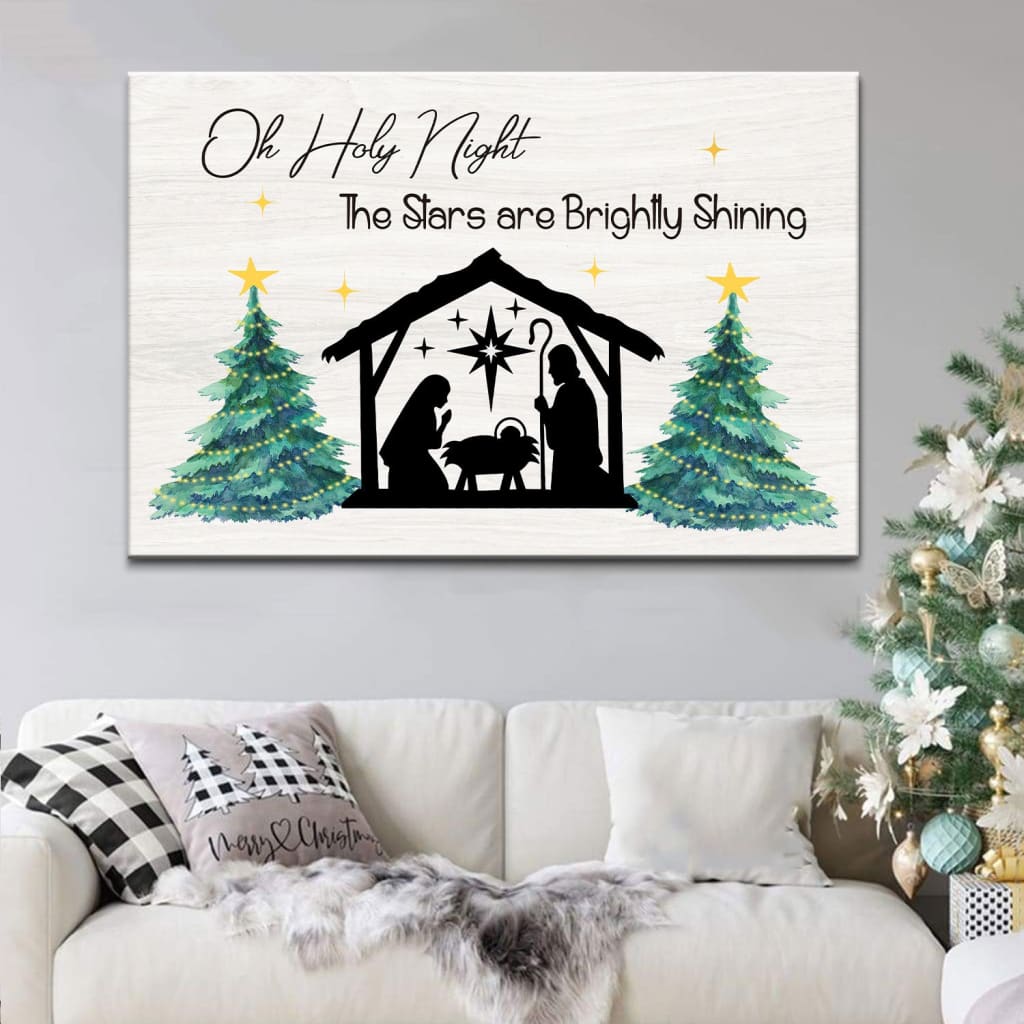 Oh holy night the stars are brightly shining Christian Christmas wall art canvas
