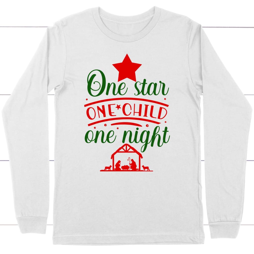 One Star One Night One Child Christmas long sleeve t-shirt Christian Christmas gifts White / S