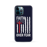 Patriotic Christian phone cases: Faith over fear American flag case iPhone 12 Pro Max / Tough