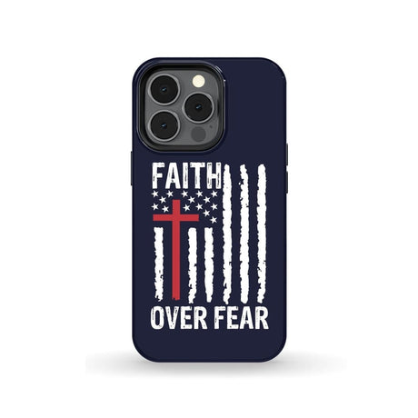 Patriotic Christian phone cases: Faith over fear American flag case iPhone 13 Pro / Tough