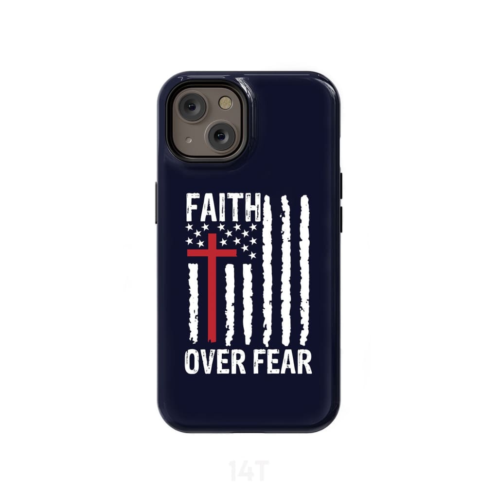 Patriotic Christian phone cases: Faith over fear American flag case iPhone 14 Pro / Tough
