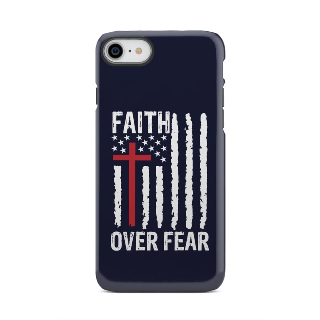 Patriotic Christian phone cases: Faith over fear American flag case iPhone 8 / Tough
