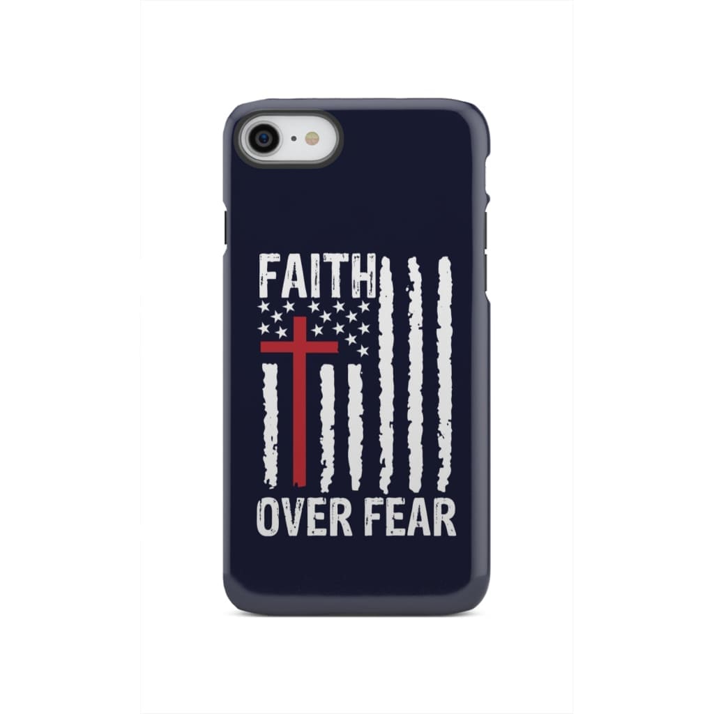 Patriotic Christian phone cases: Faith over fear American flag case iPhone SE 2020 / Tough