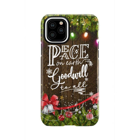 Peace on earth goodwill to all Christmas phone case iPhone 11 Pro / Tough
