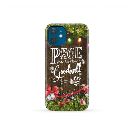 Peace on earth goodwill to all Christmas phone case iPhone 12 Mini / Tough