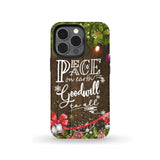 Peace on earth goodwill to all Christmas phone case iPhone 13 Pro / Tough