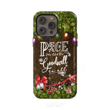 Peace on earth goodwill to all Christmas phone case iPhone 14 Pro Max / Tough