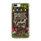 Peace on earth goodwill to all Christmas phone case iPhone 7 Plus / Tough
