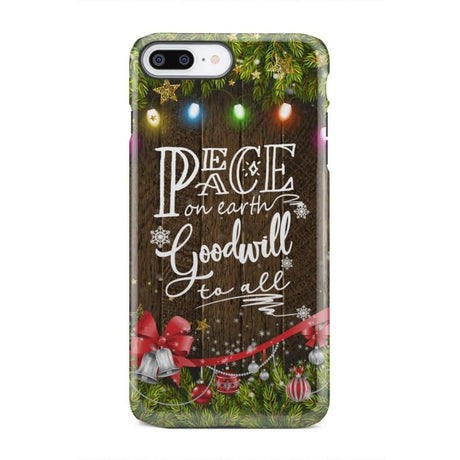Peace on earth goodwill to all Christmas phone case iPhone 7 Plus / Tough