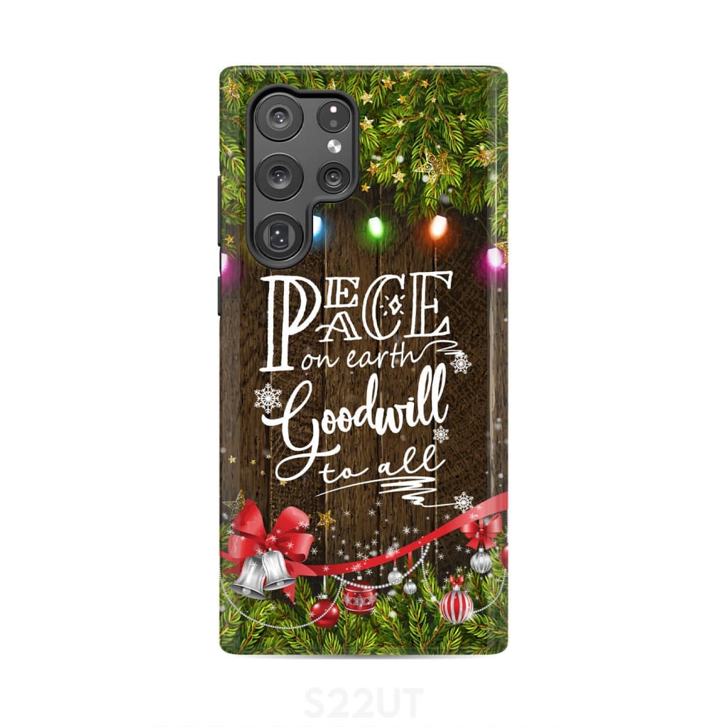 Peace on earth goodwill to all Christmas phone case Samsung Galaxy S22 Ultra / Tough