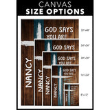 Bible verse-inspired wall art with "God Says You Are" and custom name, ideal for personalized faith-based décor.