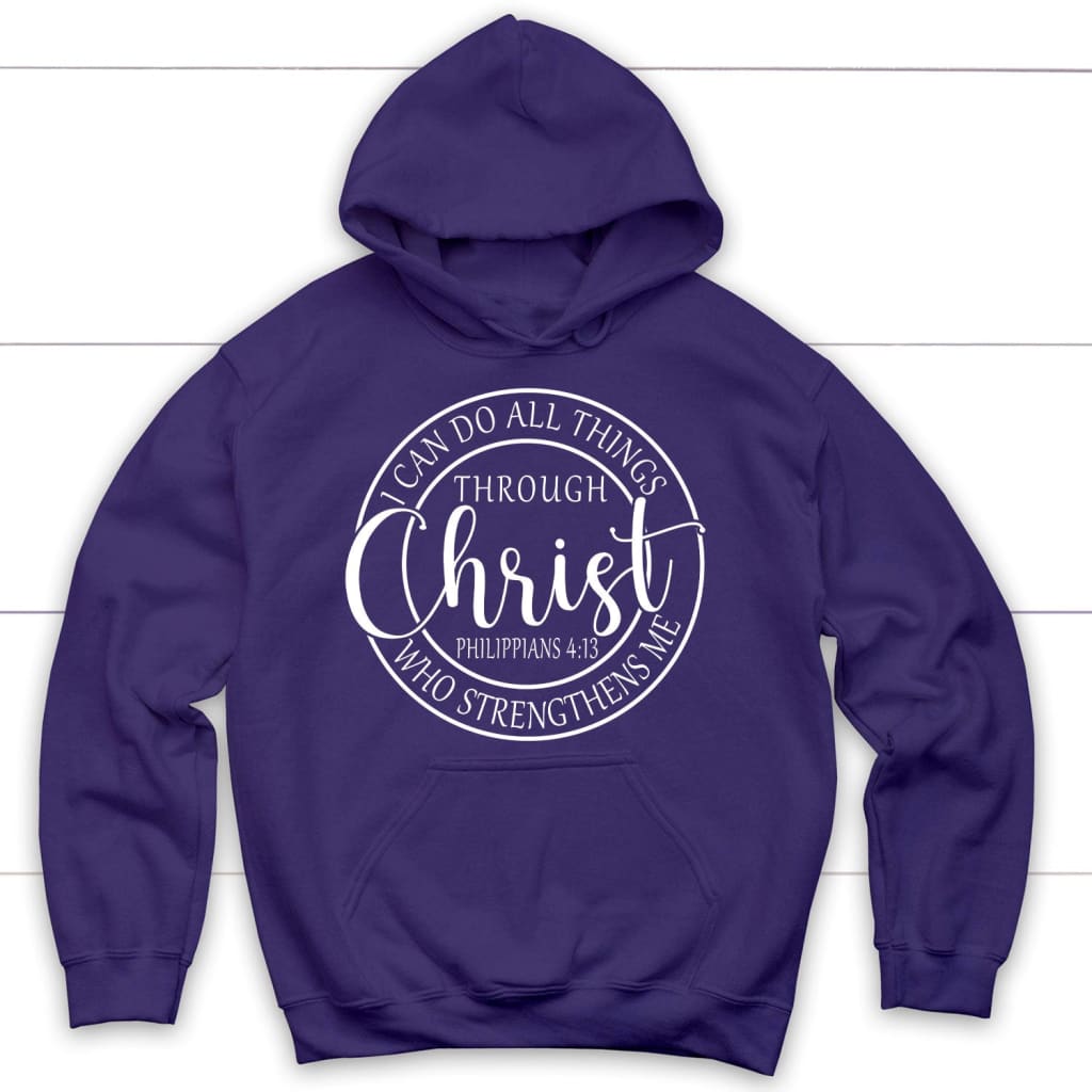 Philippians 4:13 hoodie: I can do all things through Christ Christian hoodie Purple / S